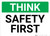 Think: Safety First Landscape - Wall Sign