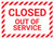 Closed Out Of Service with Hazard Border Landscape - Wall Sign