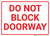 Do Not Block Doorway Landscape - Wall Sign