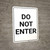 Do Not Enter Black and White Portrait - Wall Sign