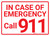 In Case Of Emergency Call 911 Landscape - Wall Sign