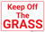 Keep Off The Grass Landscape - Wall Sign