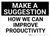 Make a Suggestion Improve Productivity Landscape - Wall Sign