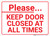 Please Keep Door Closed At All Times Landscape - Wall Sign