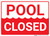 Pool Closed Landscape - Wall Sign