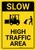 Slow High Traffic Area with Icons Portrait - Wall Sign