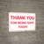 Thank You For Being Safe Today Landscape - Wall Sign