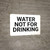 Water Not For Drinking Landscape - Wall Sign