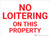 No Loitering On This Property Landscape - Wall Sign