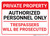 Private Property Authorized Personnel Only Trespassers Will Be Prosecuted Landscape - Wall Sign