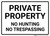 Private Property No Hunting No Trespassing Landscape - Wall Sign