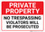 Private Property: No Trespassing Violators Will Be Prosecuted Landscape - Wall Sign