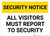 Security Notice: All Visitors Must Report To Security Landscape - Wall Sign