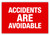 Accidents Are Avoidable Label