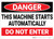 Danger: Machine Starts Automatically Do Not Enter Landscape - Wall Sign