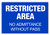 Restricted Area w/o Pass Label (Blue)