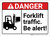 Danger: Forklift Traffic Be Alert ANSI with Icon Landscape ANSI - Wall Sign