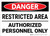 Danger: Restricted Area Authorized Personnel Landscape - Wall Sign