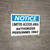 Notice: Limited Access Area Authorized Personnel Only Landscape - Wall Sign