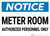 Notice: Meter Room Authorized Personnel Only Landscape - Wall Sign