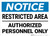 Notice: Restricted Area Authorized Personnel Only Landscape - Wall Sign