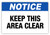 Notice - Keep Area Clear Label