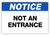 Notice - Not An Entrance Label