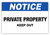 Notice - Private Property Keep Out Label