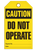 Caution Do Not Operate Tags