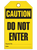 Caution Do Not Enter Tags