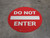 Do Not Enter Floor Sign