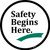 Safety Begins Here - Floor Sign