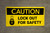 Caution Lock Out For Safety Banner