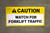 Caution Watch For Forklift Traffic Banner
