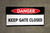 Danger Keep Gate Closed No Frame Banner