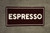 Espresso Banner Framed