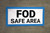 FOD Safe Area Type A Banner