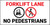 Forklift Lane No Pedestrians Banner