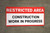Restricted Area Construction Work In Progress Banner