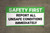 Safety First Report All Unsafe Conditions Immediately Banner