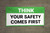 Think Your Safety Comes First Banner