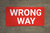Wrong Way Banner