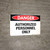 Danger Authorized Personnel Only Wall Sign