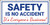 Safety Is No Accident It's Everyone's Business Banner