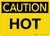 Caution Hot Wall Sign