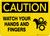 Caution Watch Your Hands and Fingers Wall Sign