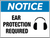Notice Ear Protection Required Wall Sign