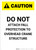 Caution: Do Not Attach Fall Protection to Crane - Portrait Wall Sign