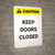Caution: Keep Doors Closed - Portrait Wall Sign