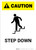 Caution: Step Down White - Portrait Wall Sign